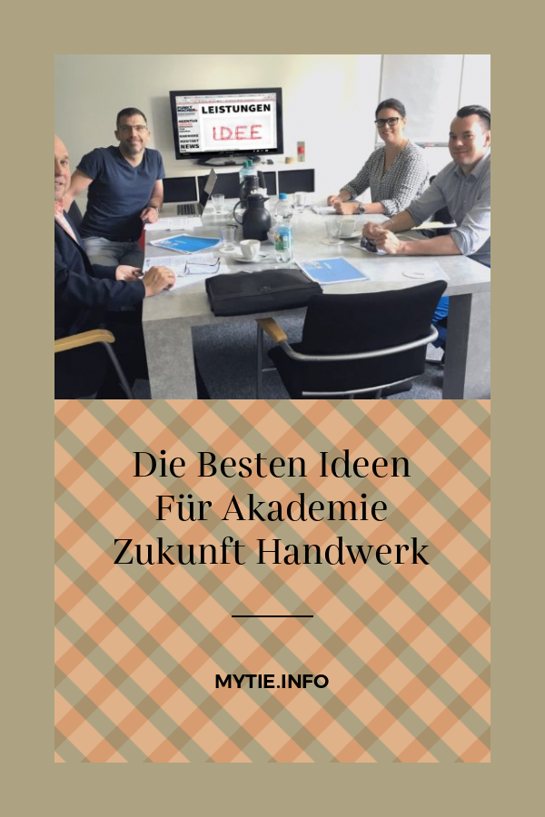 Die Besten Ideen Für Akademie Zukunft Handwerk